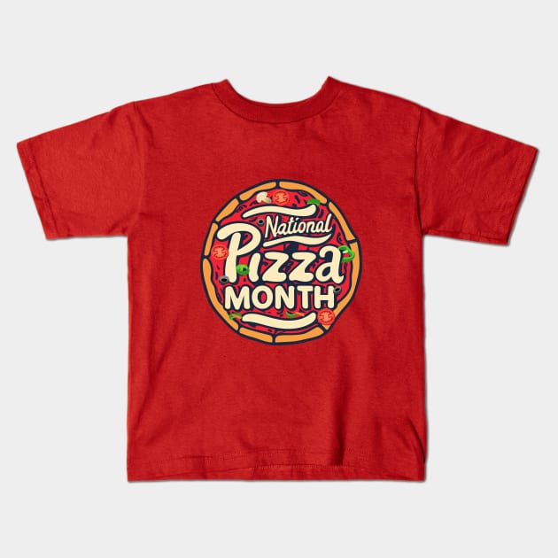 National Pizza Month – October Kids T-Shirt by irfankokabi